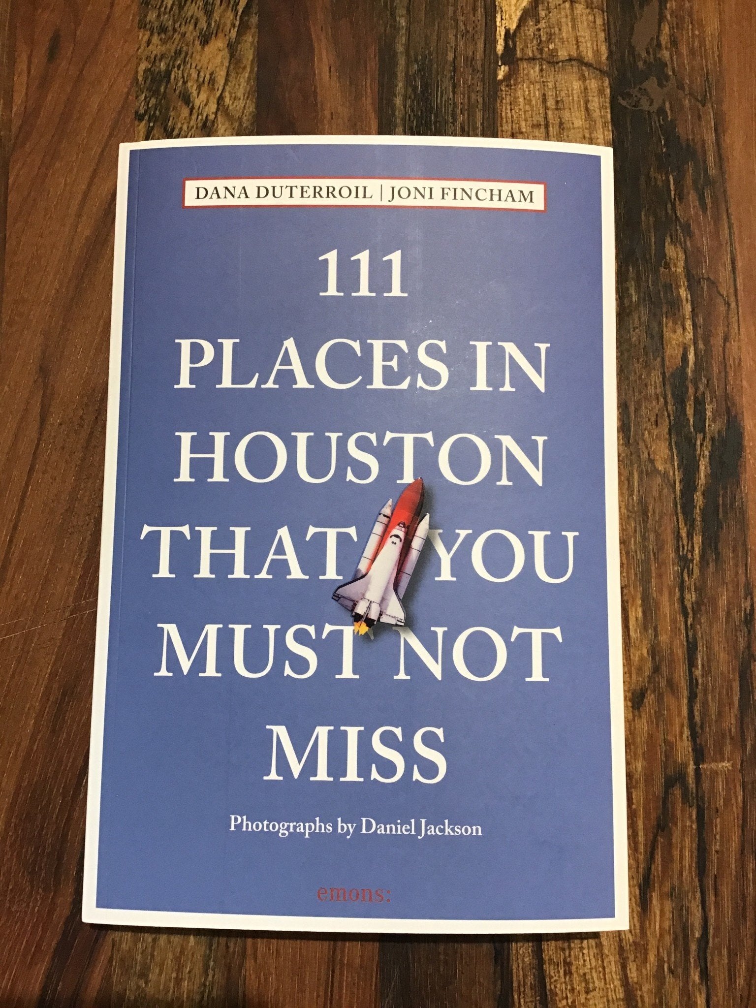 111 Places In Houston That You Must Not Miss